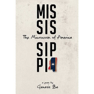 Mississippi - by  Genesis Be (Paperback)