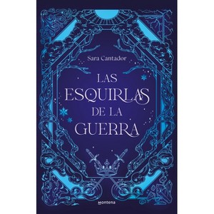 Las Esquirlas de la Guerra / The Shards of War - by  Sar Cantador (Paperback) - 1 of 1