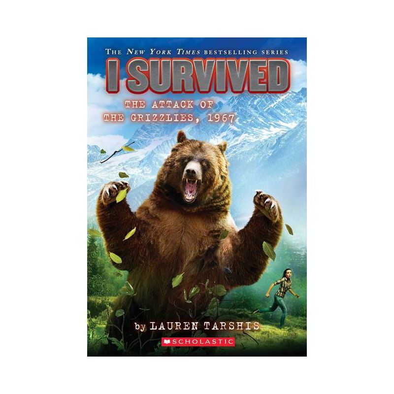 I Survived the Attack of the Grizzlies, 1967 -  (I Survived) by Lauren Tarshis (Paperback), 1 of 2