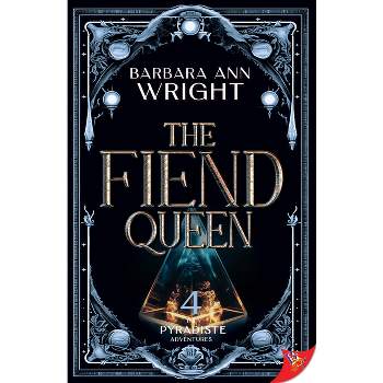 The Fiend Queen - by  Barbara Ann Wright (Paperback)
