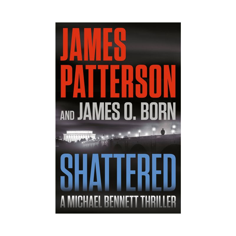 Shattered - (A Michael Bennett Thriller) by  James Patterson &#38; James O Born (Paperback), 1 of 2