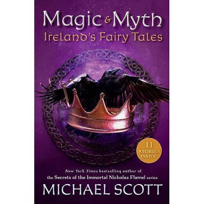 Magic and Myth - by  Michael Scott (Hardcover)