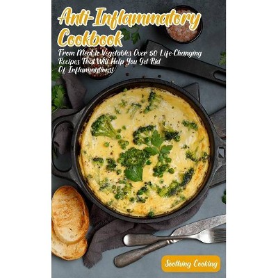 Anti-Inflammatory Cookbook - (Hardcover)