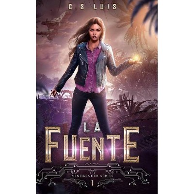 La Fuente - by  Cs Luis (Hardcover)