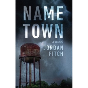 Name Town - by  Jordan Fitch (Paperback) - 1 of 1