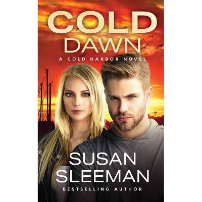 Cold Dawn - (Cold Harbor) by  Susan Sleeman (Paperback)