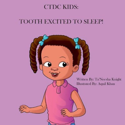 Tooth Excited To Sleep! - Large Print by  Ta'neesha Knight (Paperback)