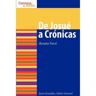 De Josue a Cronicas - (Conozca su Biblia) by  Renata Furst (Paperback)