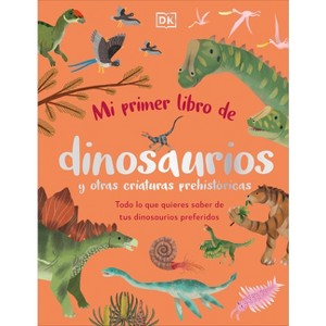 Mi Primer Libro de Dinosaurios Y Otras Criaturas Prehistóricas (the Bedtime Book of Dinosaurs and Other Prehistoric Life) - (Bedtime Books) - 1 of 1