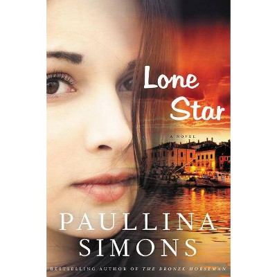 Lone Star - by  Paullina Simons (Paperback)