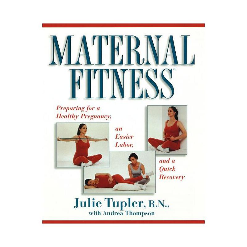 Maternal Fitness - by  Julie Tupler (Paperback), 1 of 2
