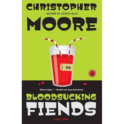 Bloodsucking Fiends - by  Christopher Moore (Paperback)