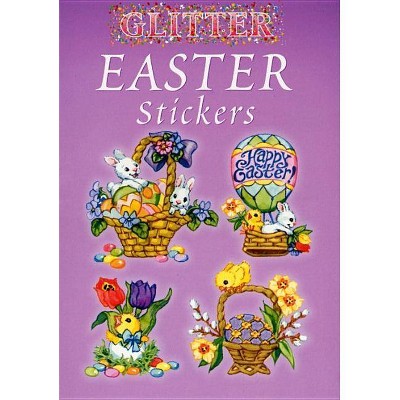 Glitter Easter Stickers - (Dover Little Activity Books Stickers) by  Nina Barbaresi (Paperback)