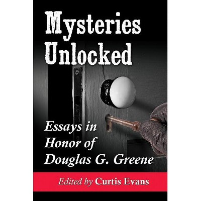Mysteries Unlocked - by  Curtis Evans (Paperback)