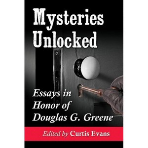 Mysteries Unlocked - by  Curtis Evans (Paperback) - 1 of 1