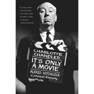 It's Only a Movie - (Applause Books) by  Charlotte Chandler (Paperback) - 1 of 1