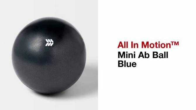 Mini Ab Ball Blue - All In Motion&#8482;, 2 of 7, play video