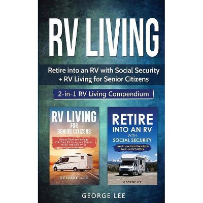 RV Living - by  George Lee (Paperback)