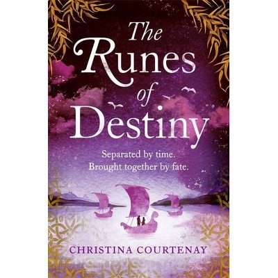 The Runes of Destiny - by  Christina Courtenay (Paperback)