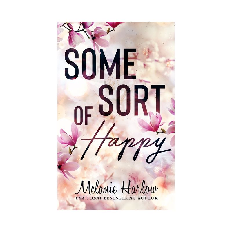 Some Sort of Happy - by  Melanie Harlow (Paperback), 1 of 2