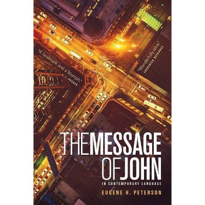 The Message Gospel of John - (Paperback)