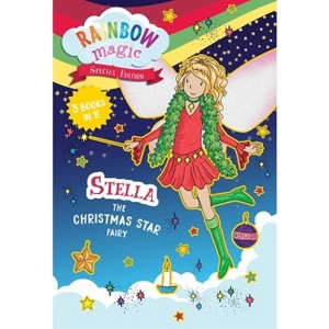 Rainbow Magic Special Edition: Stella the Christmas Star Fairy - by  Daisy Meadows (Paperback) - 1 of 1
