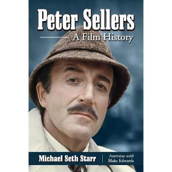 Peter Sellers - by  Michael Seth Starr (Paperback)