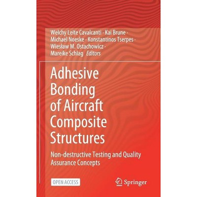 Adhesive Bonding of Aircraft Composite Structures - (Hardcover)