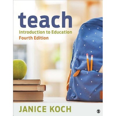 Teach - 4th Edition by  Janice Koch (Paperback)