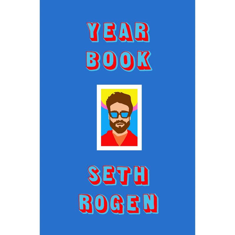 Yearbook - by Seth Rogen (Hardcover), 1 of 2