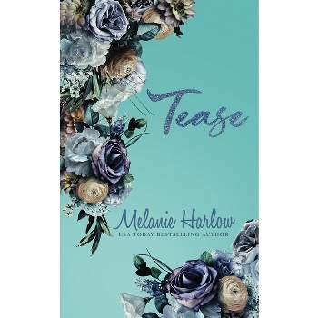 Tease - by  Melanie Harlow (Paperback)