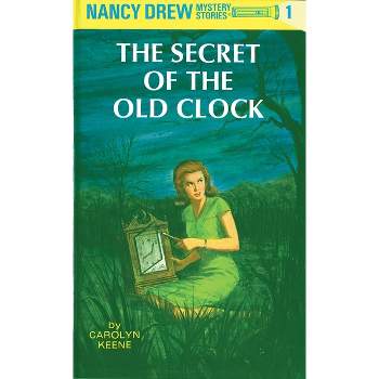 Nancy Drew 01: The Secret of the Old Clock - by  Carolyn Keene (Hardcover)