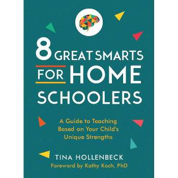 8 Great Smarts for Homeschoolers - by  Tina Hollenbeck (Paperback)