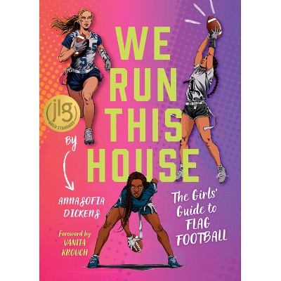 We Run This House - by  Annasofia Dickens (Hardcover)