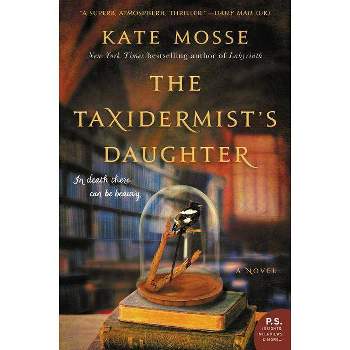 The Taxidermist's Daughter - by  Kate Mosse (Paperback)