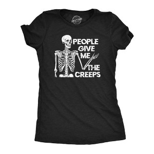 Womens People Give Me The Creeps Skeleton T Shirt Funny Halloween Scary Dead Introverted Joke Tee For Ladies - Crazy Dog Women's T Shirt - 1 of 4