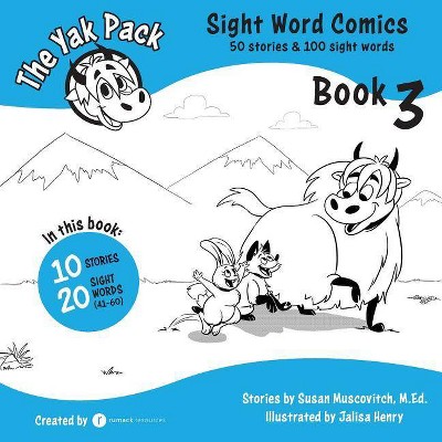 The Yak Pack - (Yak Pack: Sight Word Comics) by  Susan Muscovitch (Paperback)