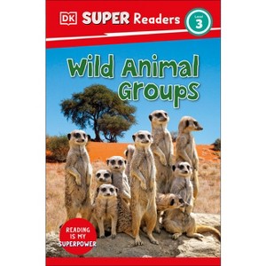 DK Super Readers Level 3 Wild Animal Groups - 1 of 1