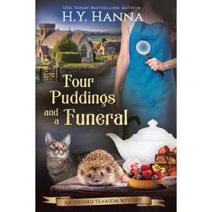Four Puddings and a Funeral (LARGE PRINT) - (Oxford Tearoom Mysteries) Large Print by  H y Hanna (Paperback) - 1 of 1
