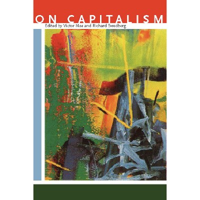 On Capitalism - by  Victor Nee & Richard Swedberg (Hardcover)
