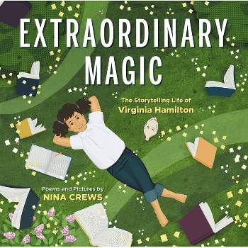 Extraordinary Magic - by  Nina Crews (Hardcover)