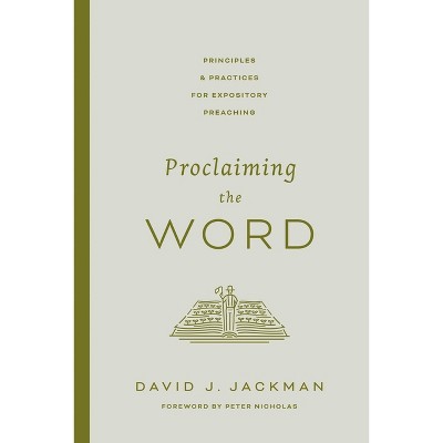 Proclaiming the Word - by  David Jackman (Paperback)