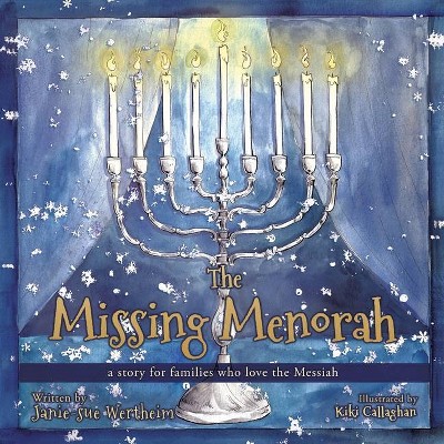 The Missing Menorah - by  Janie-Sue Wertheim (Paperback)