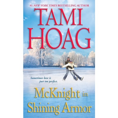 McKnight in Shining Armor - by  Tami Hoag (Paperback)