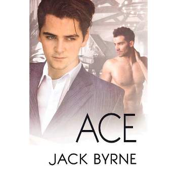 Ace - by  Jack Byrne (Paperback)