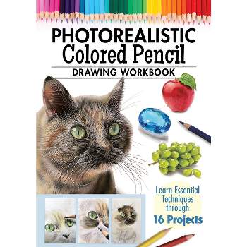 Photorealistic Colored Pencil Drawing Workbook - by  Irodoreal (Paperback)
