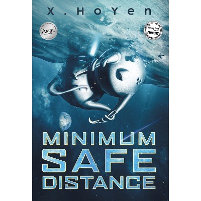Minimum Safe Distance - by  X Ho Yen (Hardcover)