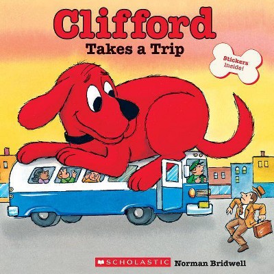 Clifford Takes a Trip (Classic Storybook) - by  Norman Bridwell (Paperback)