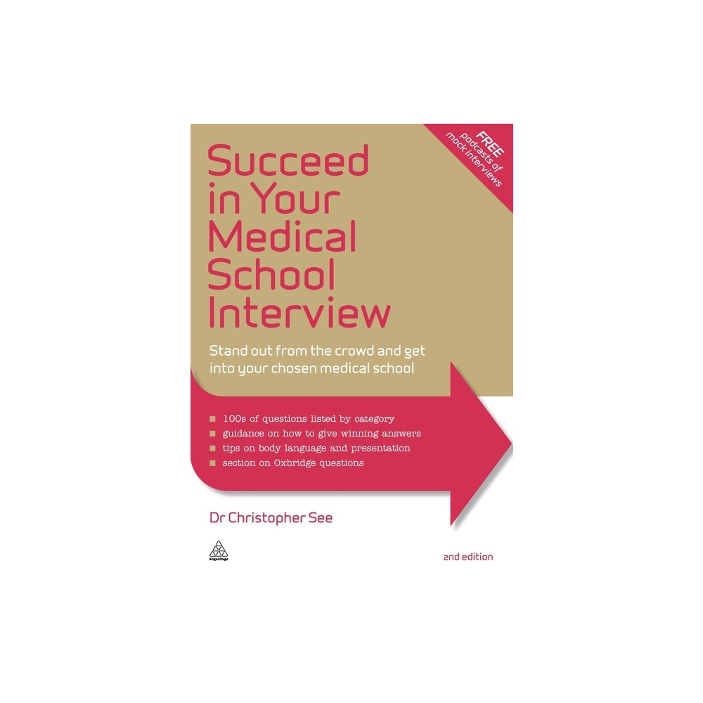 Succeed in Your Medical School Interview - 2nd Edition by Christopher See (Paperback)