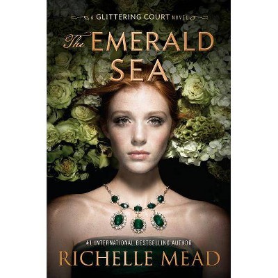 The Emerald Sea by Richelle Mead (Hardcover)